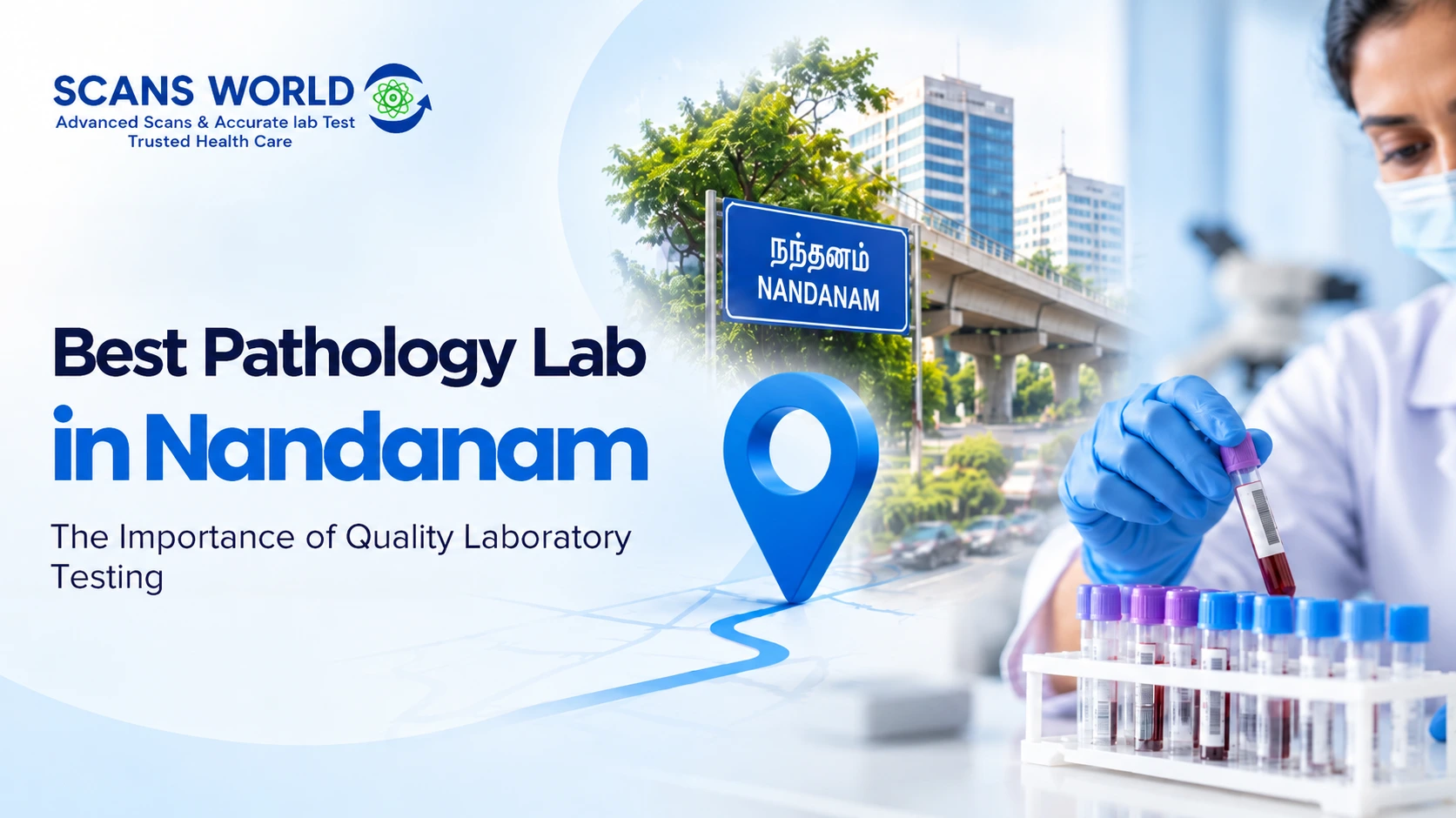 Best Pathology Lab in Nandanam | Quality Lab Testing