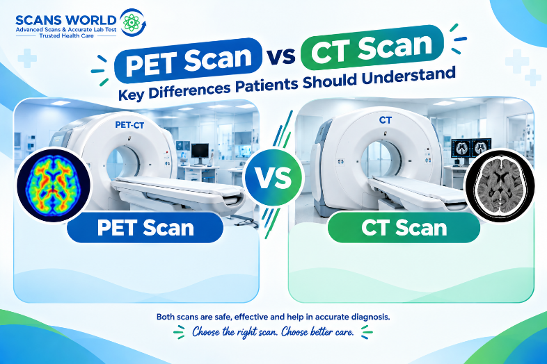 PET Scan vs CT Scan: Key Differences Patients Should Understand